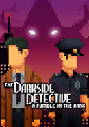The Darkside Detective: A Fumble in the Dark