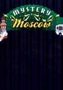 Mystery: Moscow