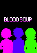 Blood Soup
