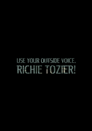 Use Your Outside Voice, Richie Tozier!