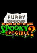 Furry Shakespeare: To Date Or Not To Date Spooky Cat Girls?