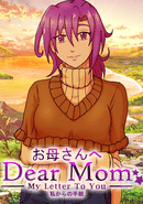 Dear Mom: My Letter to You