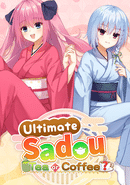 Ultimate Sadou: Tea or Coffee?