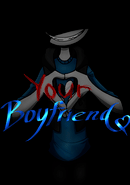 Your Boyfriend