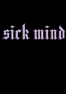 Sick Mind
