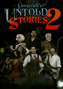 Lovecraft's Untold Stories 2
