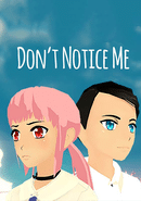 Don't Notice Me