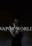 Vapor World: Over the Mind