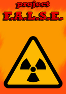 Project F.A.L.S.E.