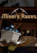 Miners Races