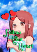 Follow Your Heart