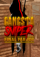 Gangsta Sniper 3: Final Parody