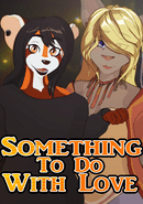 Something To Do With Love