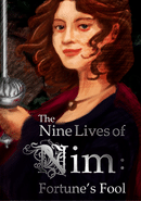 The Nine Lives of Nim: Fortune's Fool