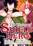 The Rising of the Shield Hero: Relive The Animation