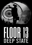 Floor 13: Deep State