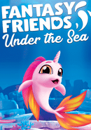Fantasy Friends: Under the Sea
