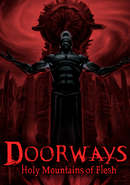 Doorways: Holy Mountains of Flesh