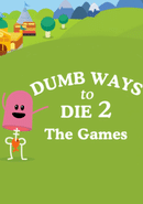 Dumb Ways to Die 2: The Games