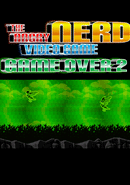 The Angry Video Game Nerd: Game Over 2