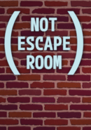 Not Escape Room