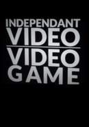 Independant Video Video Game