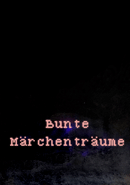 Bunte Märchenträume