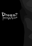 Dream?