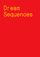 Dream Sequences