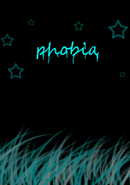 Phobia