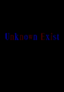Unknown Exist