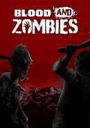 Blood and Zombies
