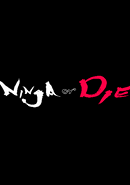 Ninja or Die poster