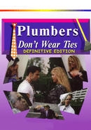 Plumbers Don’t Wear Ties: Definitive Edition poster