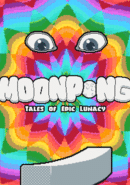 MoonPong: Tales of Epic Lunacy poster