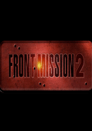Front Mission 2: Remake poster