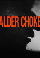 Alder Choke poster