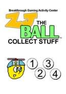 Breakthrough Gaming Activity Center: ZJ the Ball's Collect Stuff