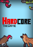 Hardcore: The Game