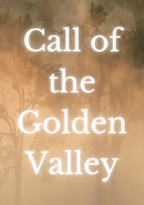 Call of the Golden Valley poster