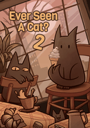 Ever Seen A Cat? 2