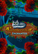 Panmorphia: Enchanted