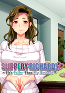 Slippery Richard!: He's Taller Than My Husband