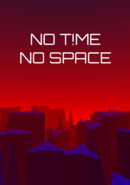 No T!me No Space poster