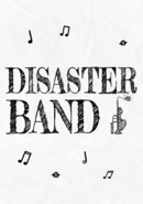Disaster Band poster
