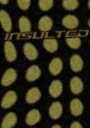 Insulted