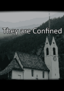They are Confined