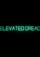 Elevated Dread