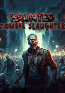 Haunted Zombie Slaughter