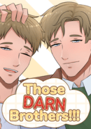 Those Darn Brothers!!!